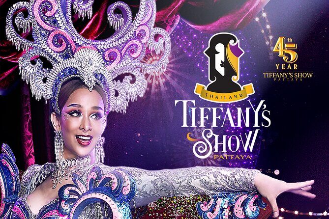 Tiffany's Show Pattaya: The World Class Best Show in Pattaya - Why Tiffany’s Show Pattaya Is a Real Entertainment “Event”